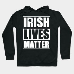 Irish Lives Matter Hoodie